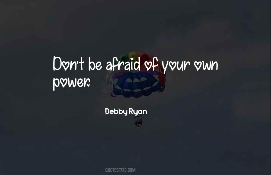 Own Your Power Quotes #2284