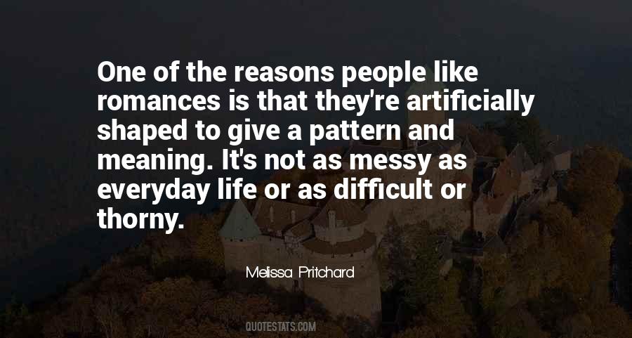 Give Life A Meaning Quotes #1029781