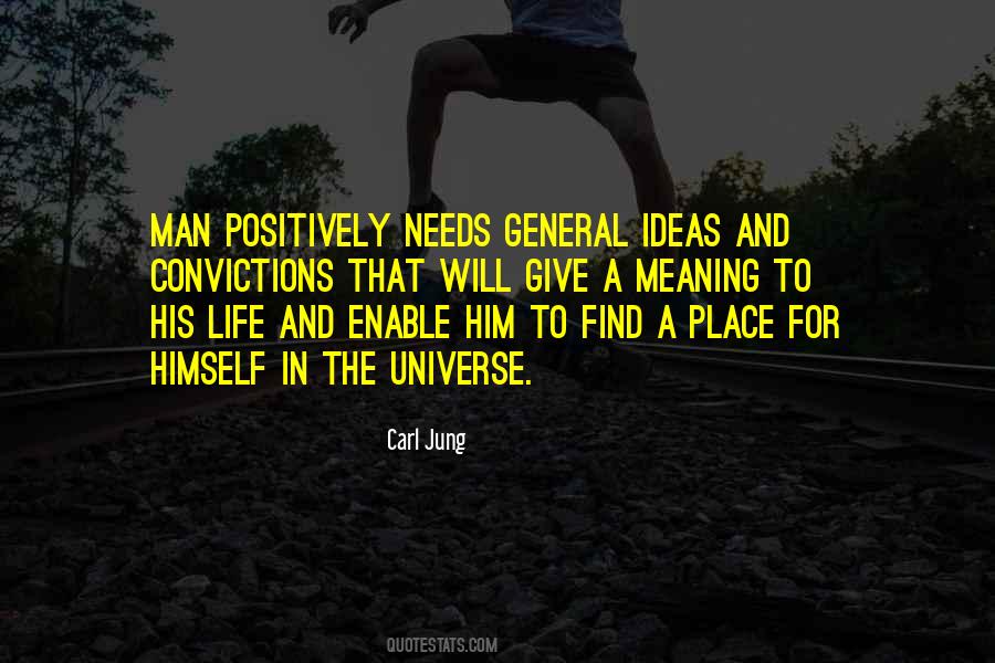 Give Life A Meaning Quotes #1836348