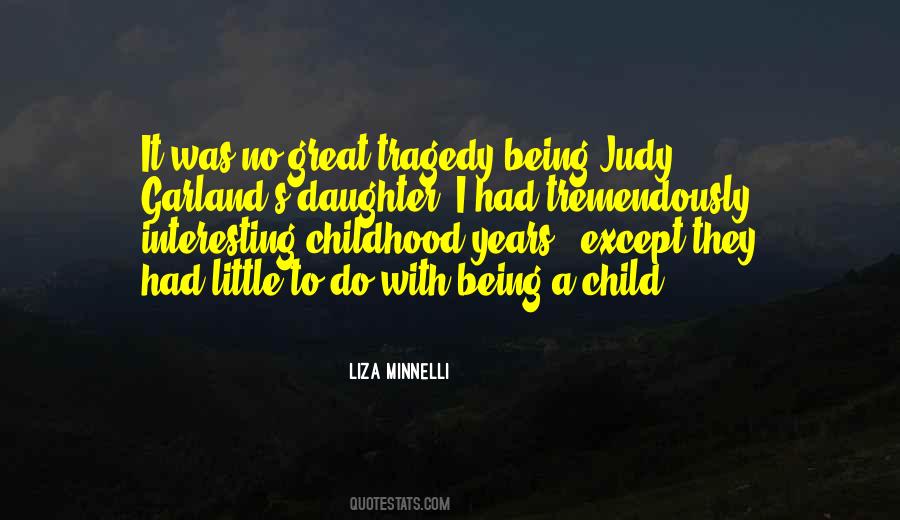 Great Childhood Quotes #1331354