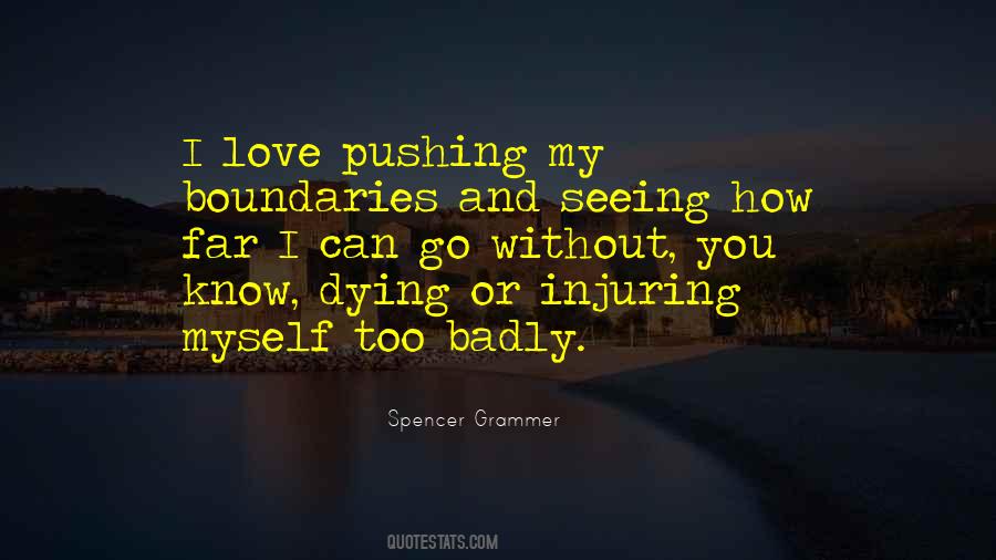 How Far Can You Go Quotes #1298100