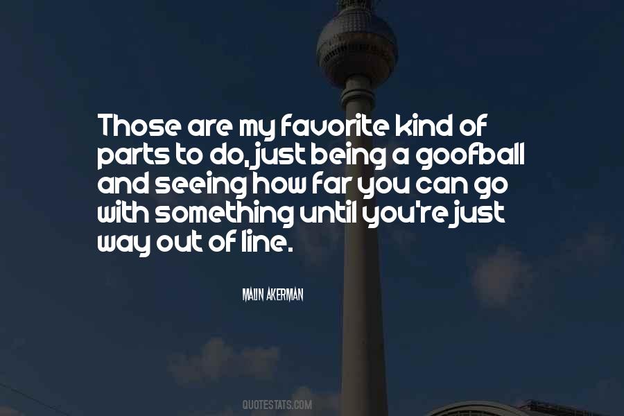 How Far Can You Go Quotes #859771