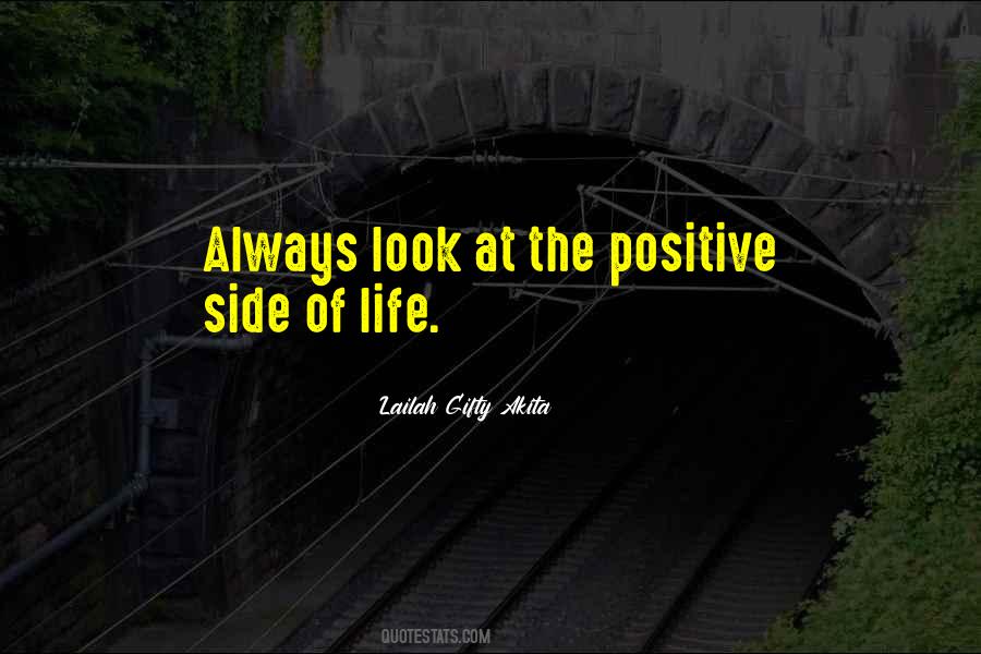 Look On The Positive Side Quotes #156068