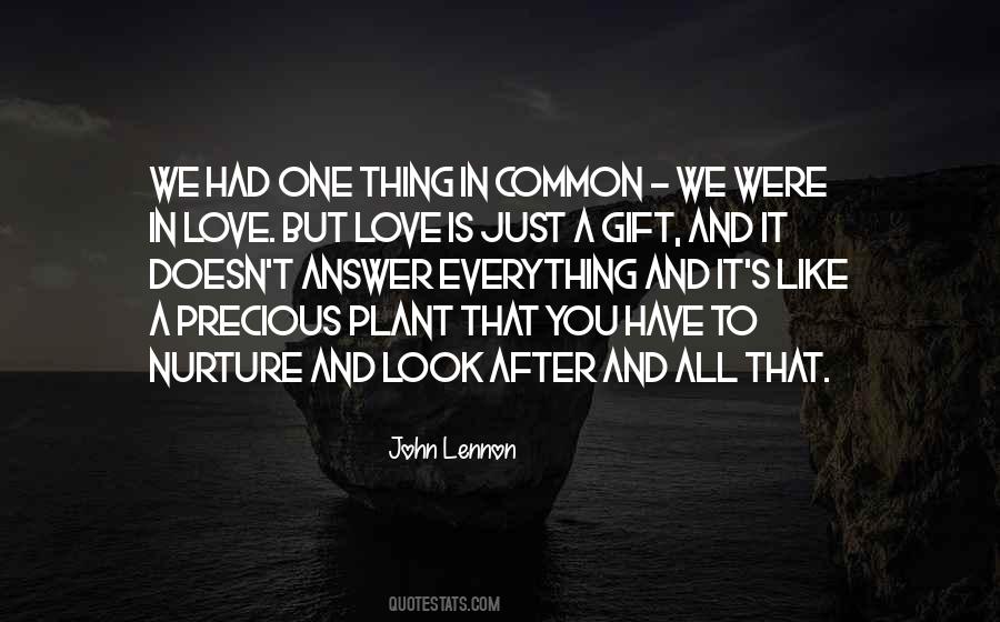 Love Is A Gift Quotes #1242550