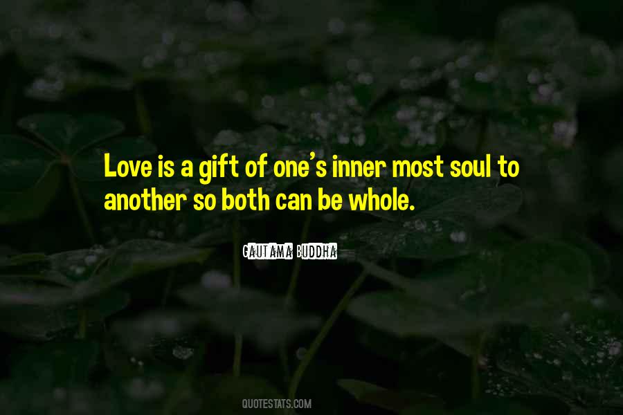 Love Is A Gift Quotes #1343969