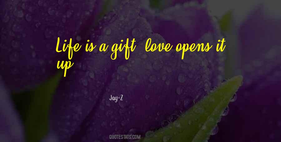 Love Is A Gift Quotes #1719981