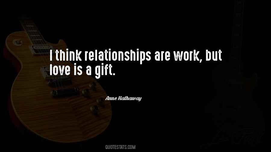 Love Is A Gift Quotes #406302