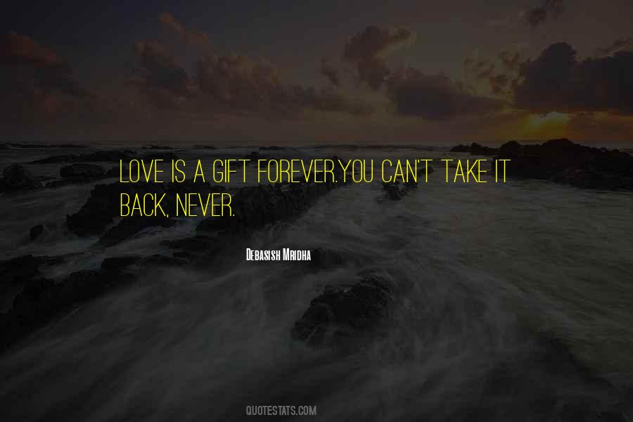 Love Is A Gift Quotes #629463