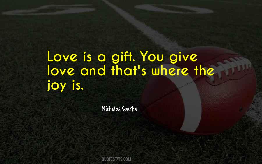 Love Is A Gift Quotes #65457