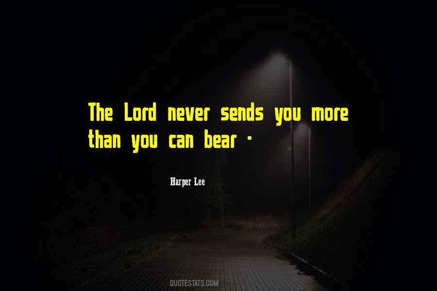 More Than You Can Bear Quotes #628279