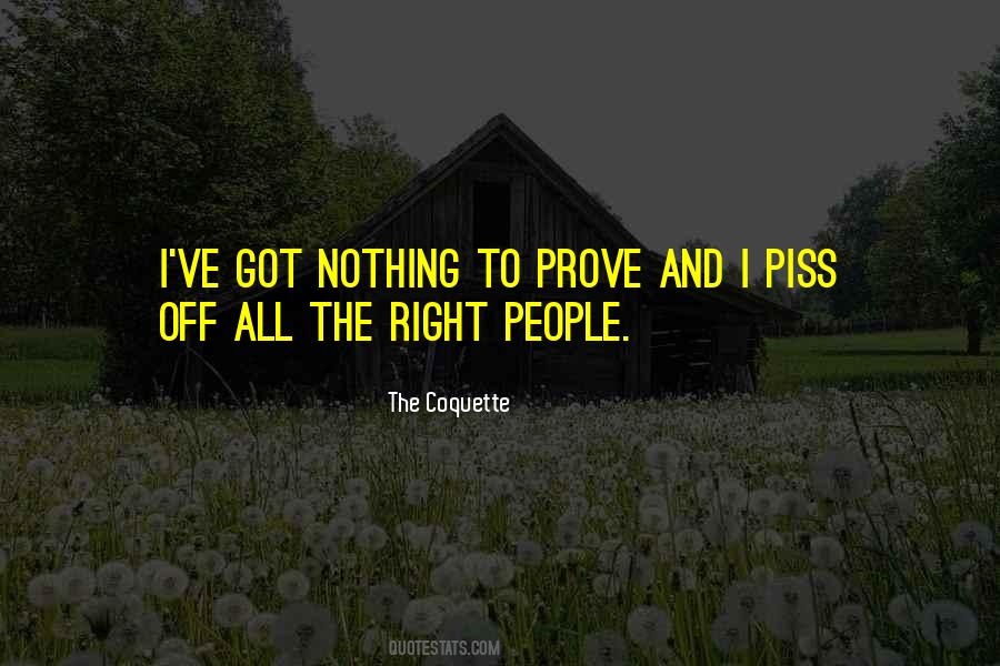 Prove Nothing Quotes #1314867
