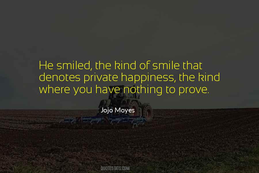 Prove Nothing Quotes #1355047