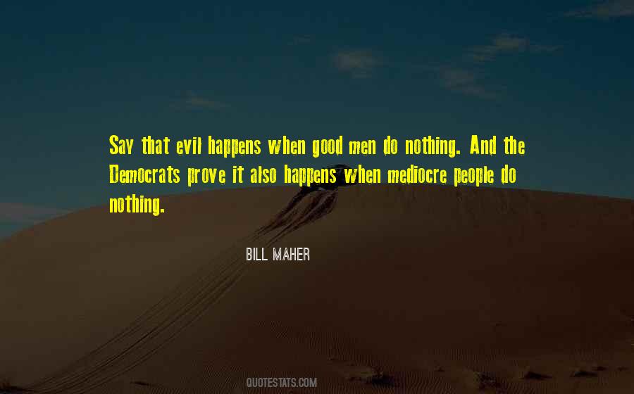 Prove Nothing Quotes #239005