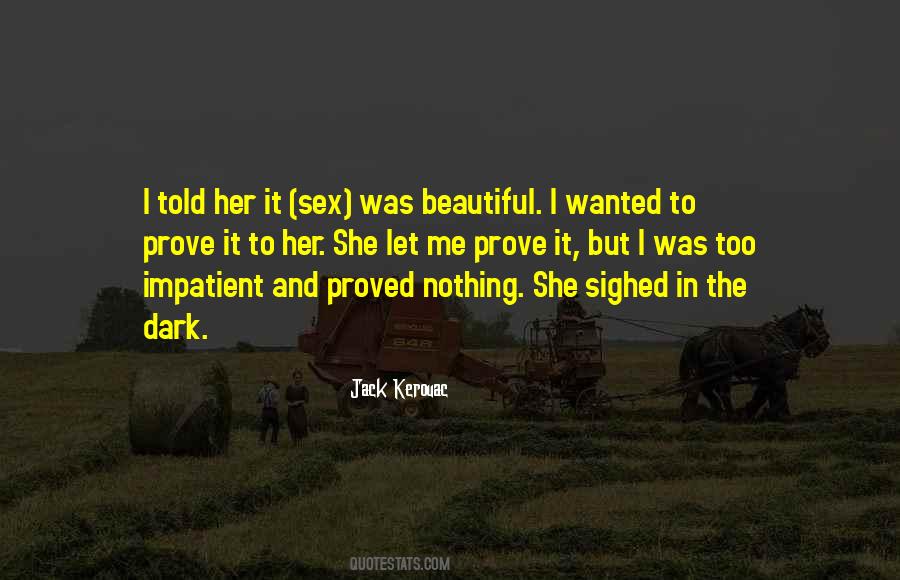 Prove Nothing Quotes #299953