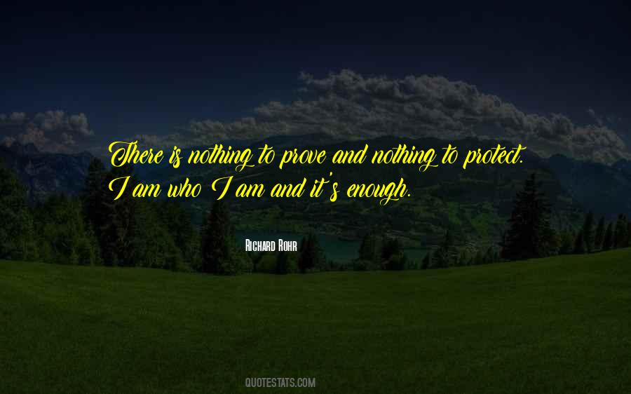 Prove Nothing Quotes #766505