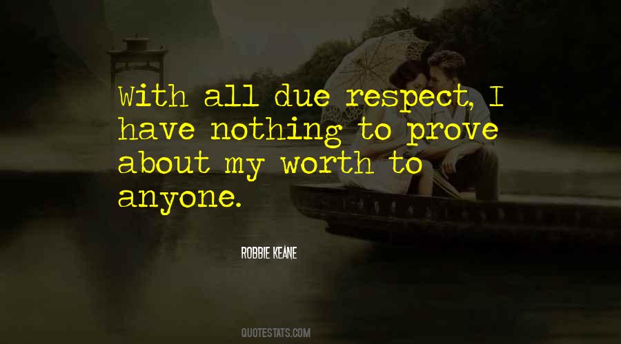 Prove Nothing Quotes #851315