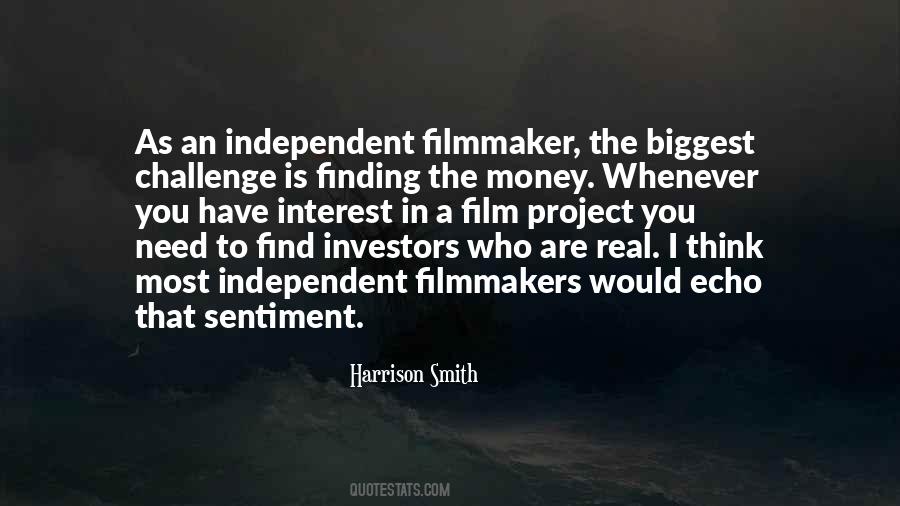Independent Filmmakers Quotes #1673516
