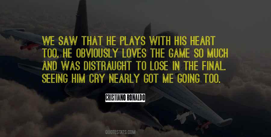 He Loves Me So Much Quotes #505583