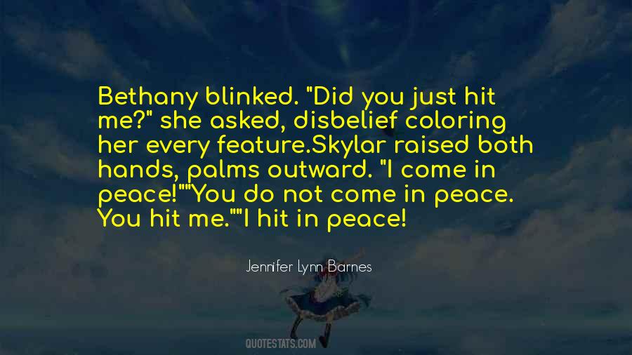 I Come In Peace Quotes #1115894