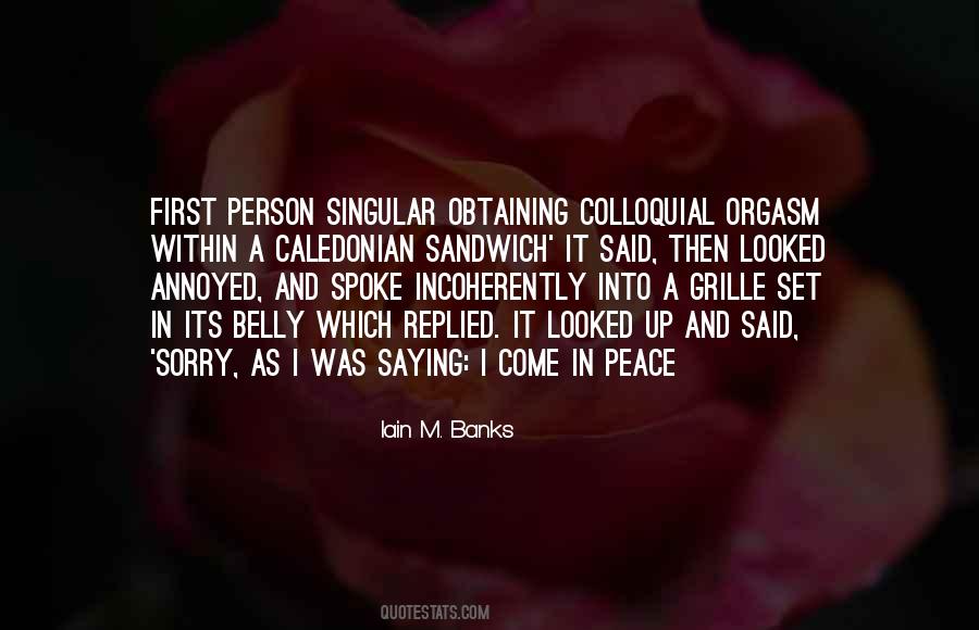 I Come In Peace Quotes #196583