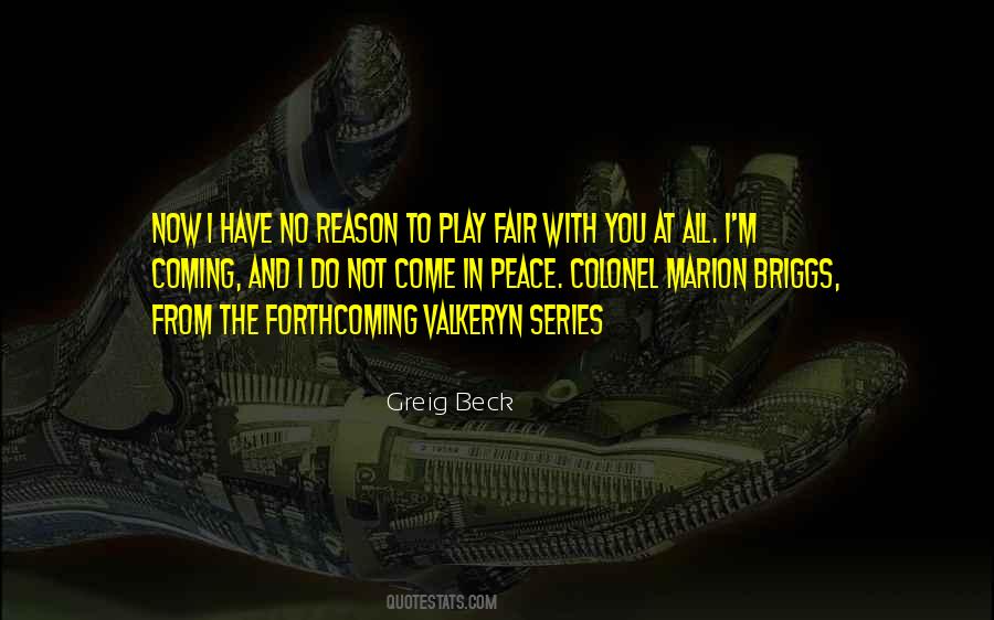 I Come In Peace Quotes #739744