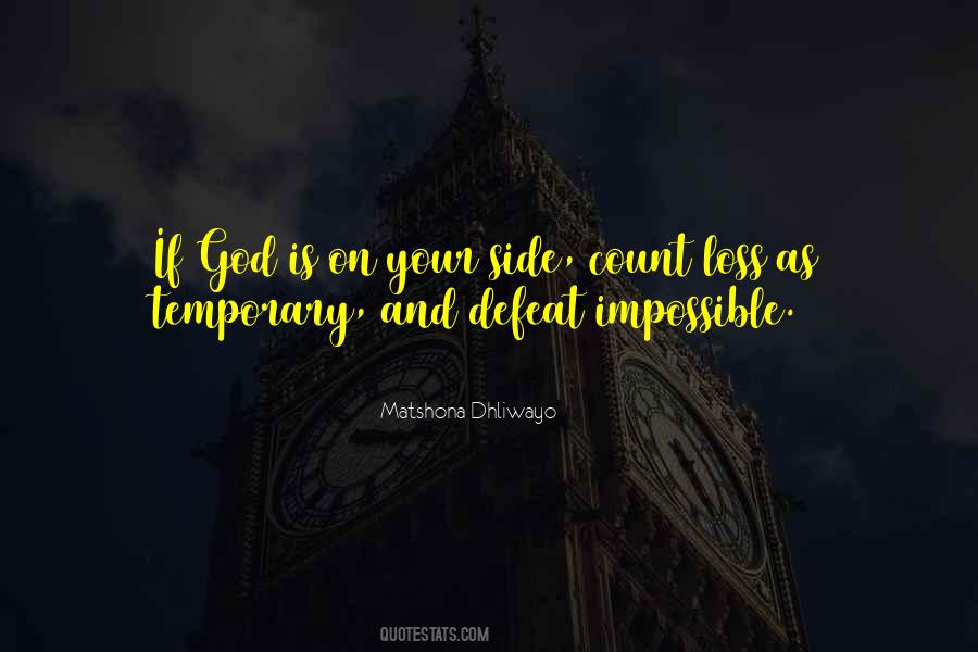 God Is On Your Side Quotes #1466282