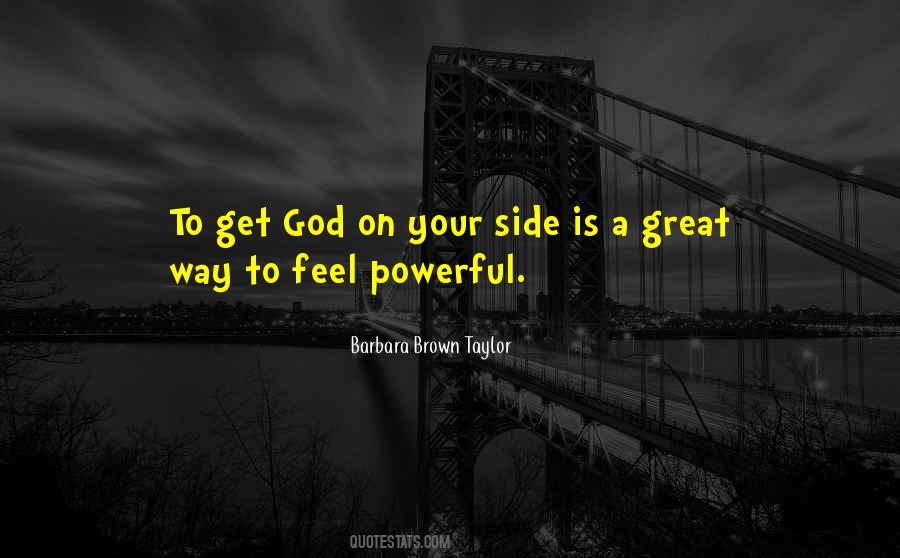 God Is On Your Side Quotes #1493244