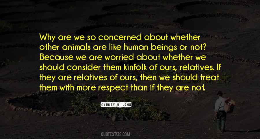 Treat With Respect Quotes #1065780