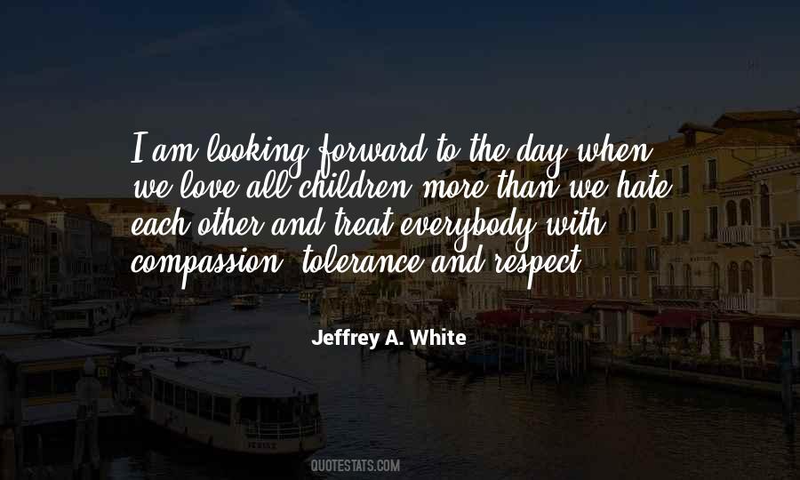 Treat With Respect Quotes #1442339