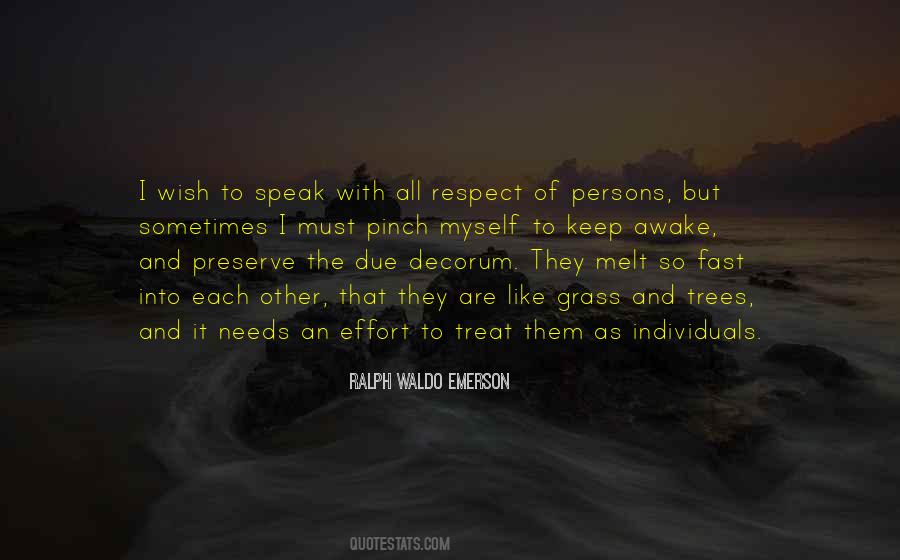 Treat With Respect Quotes #1546674