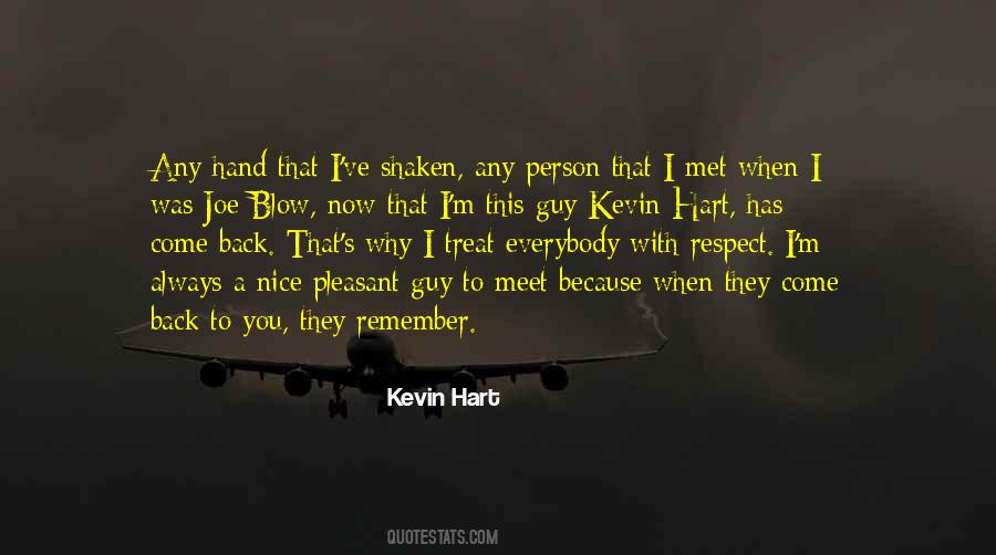 Treat With Respect Quotes #1648716