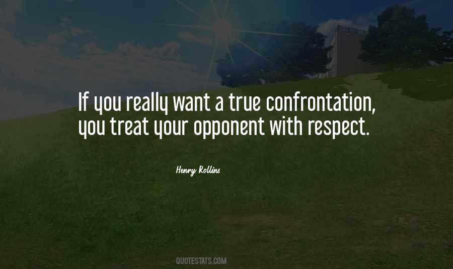 Treat With Respect Quotes #1777287