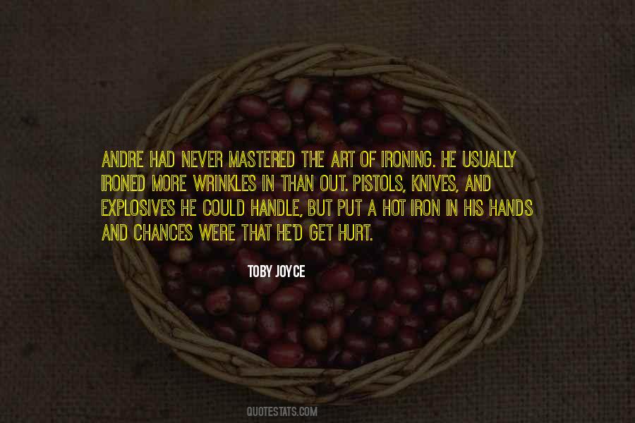 Hot Iron Quotes #1687487