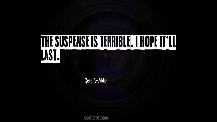 Funny Suspense Quotes #1467046