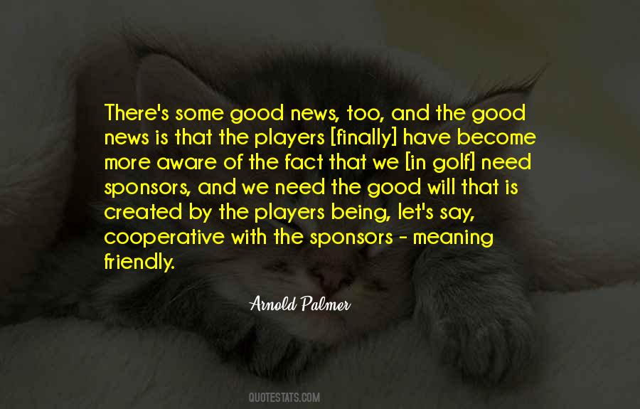 Some Good News Quotes #479560