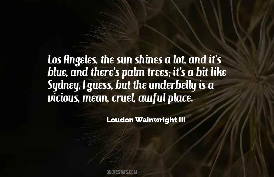 Like Sun Quotes #216430