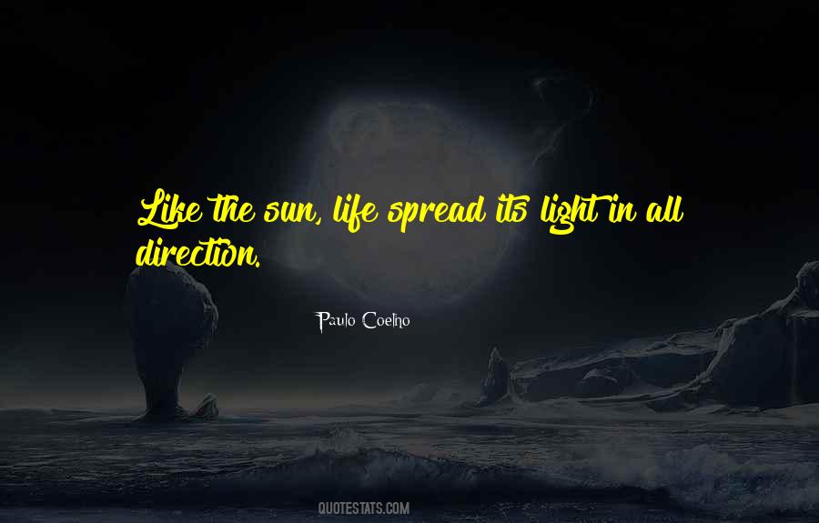 Like Sun Quotes #278343