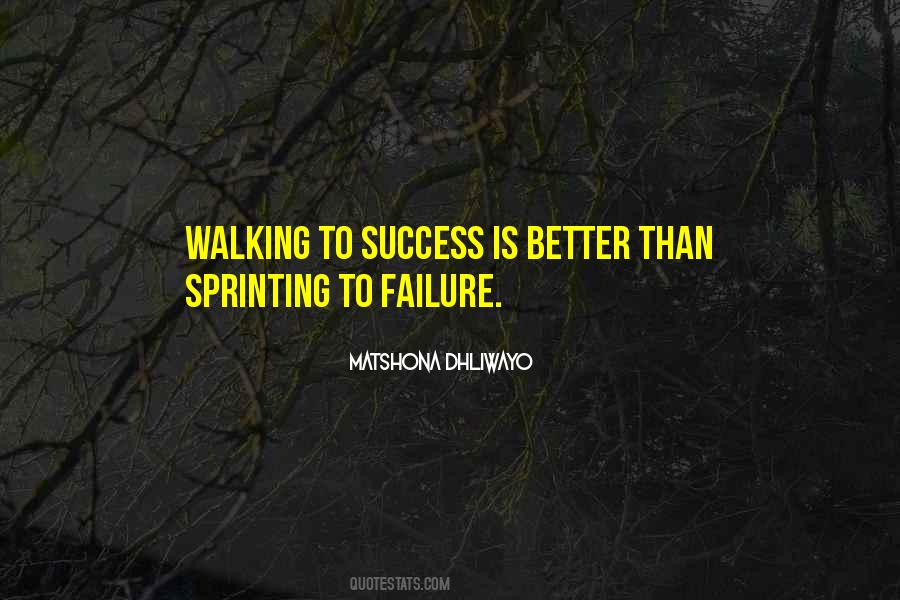 Quotes About Walking To Success #1270975