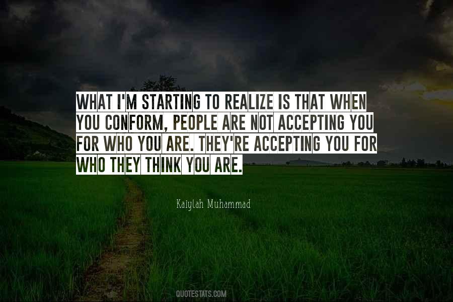Realize Who You Are Quotes #1251222