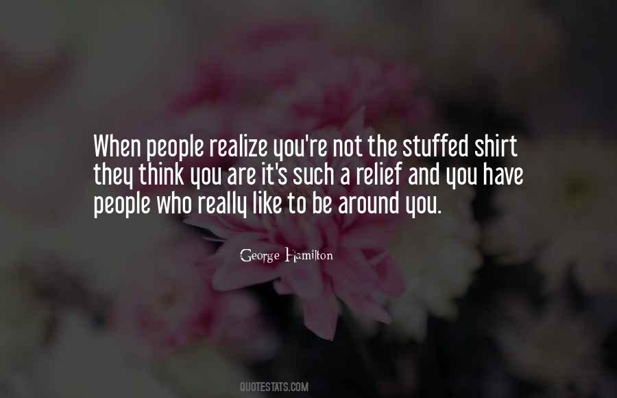 Realize Who You Are Quotes #843752