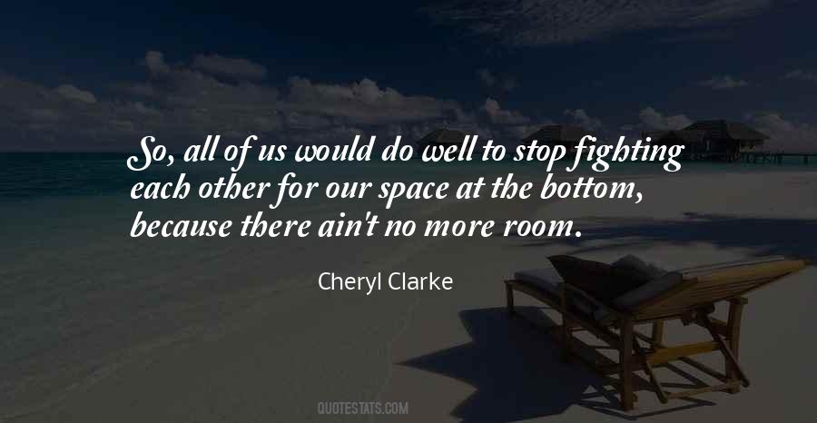 Stop Fighting Each Other Quotes #232472
