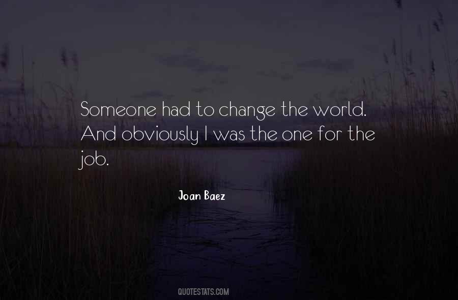 One Change Quotes #338185