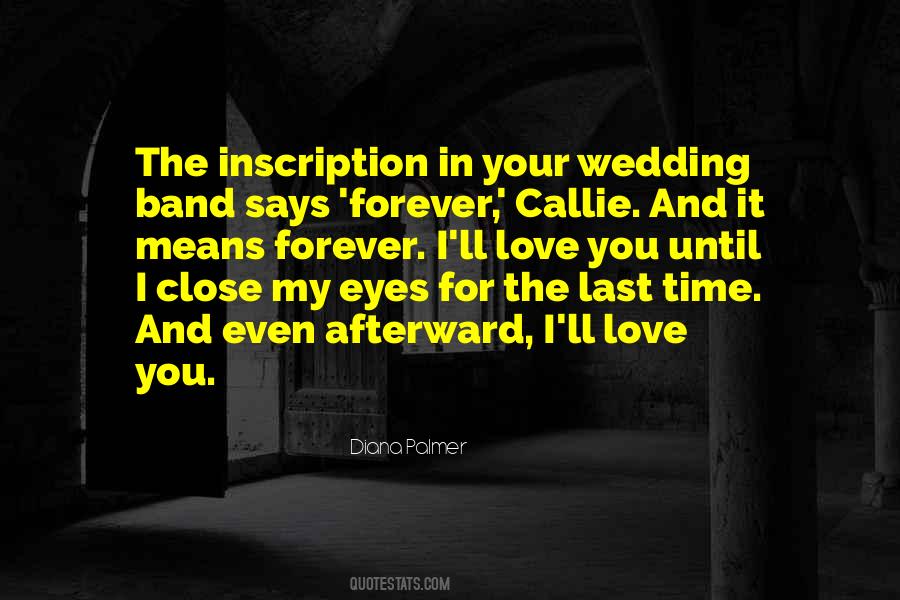 My Love For You Forever Quotes #1394874