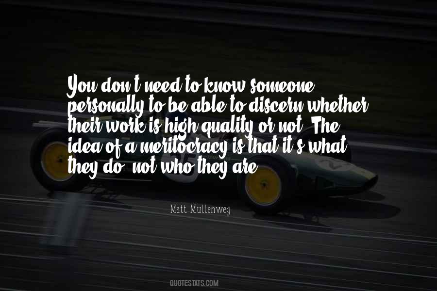 You Do What You Are Quotes #63664