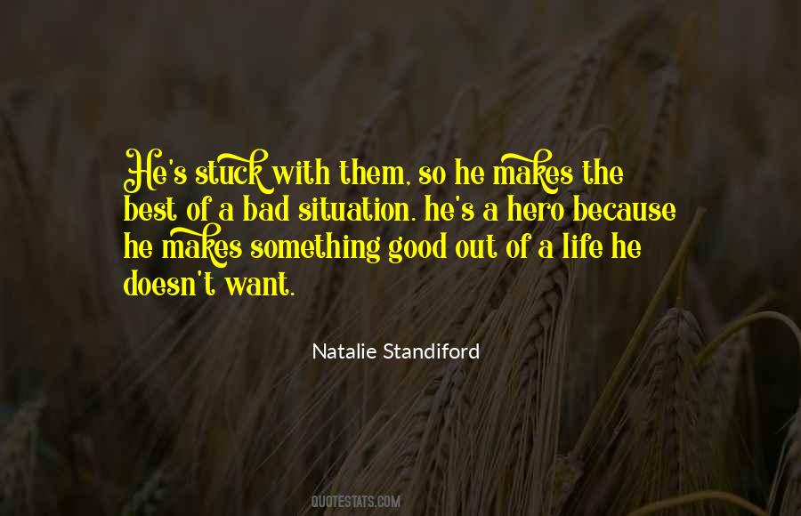 Stuck In Situation Quotes #1576565