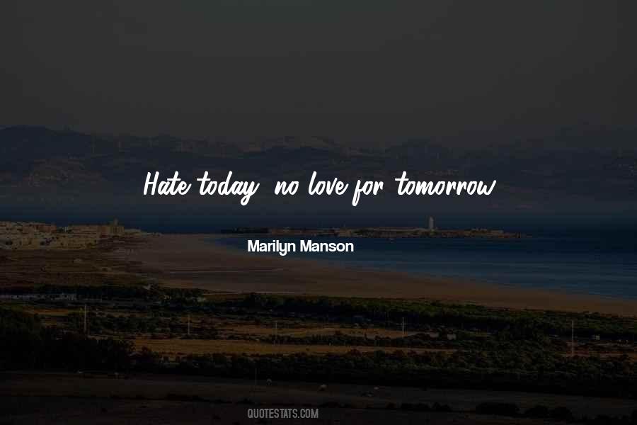 Hate Today Quotes #619932