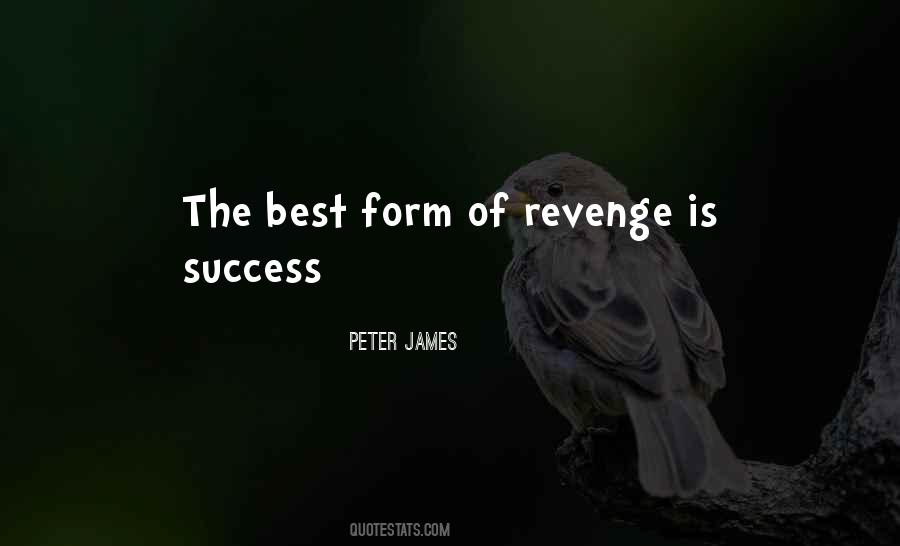 Revenge With Success Quotes #1318826