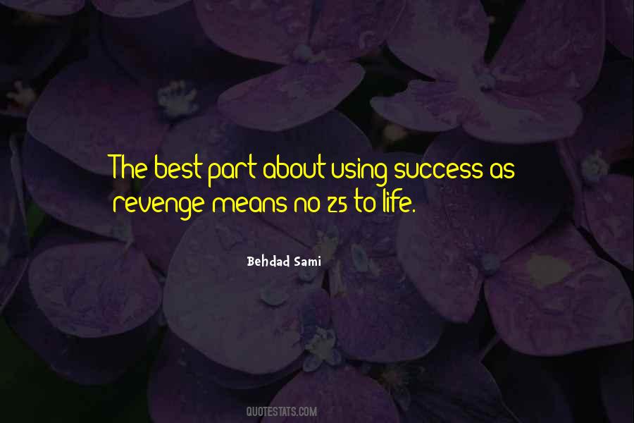 Revenge With Success Quotes #1523661
