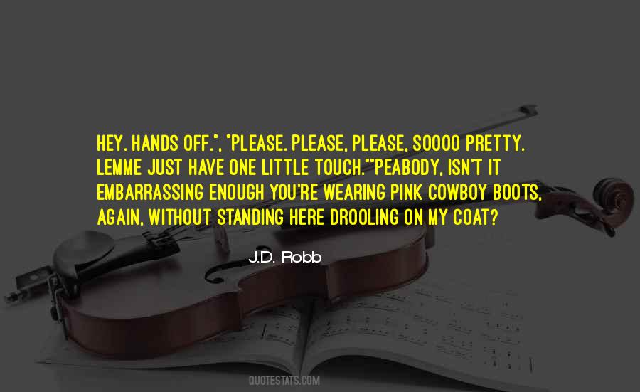 Pretty Hands Quotes #1348853