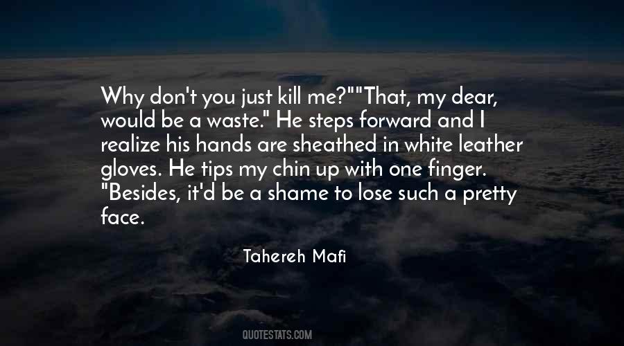 Pretty Hands Quotes #648586